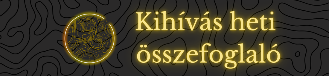 1. Heti Kihívás Összefoglaló